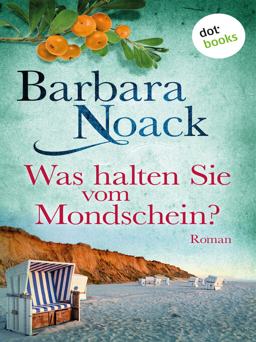 Title details for Was halten Sie vom Mondschein? by Barbara Noack - Wait list